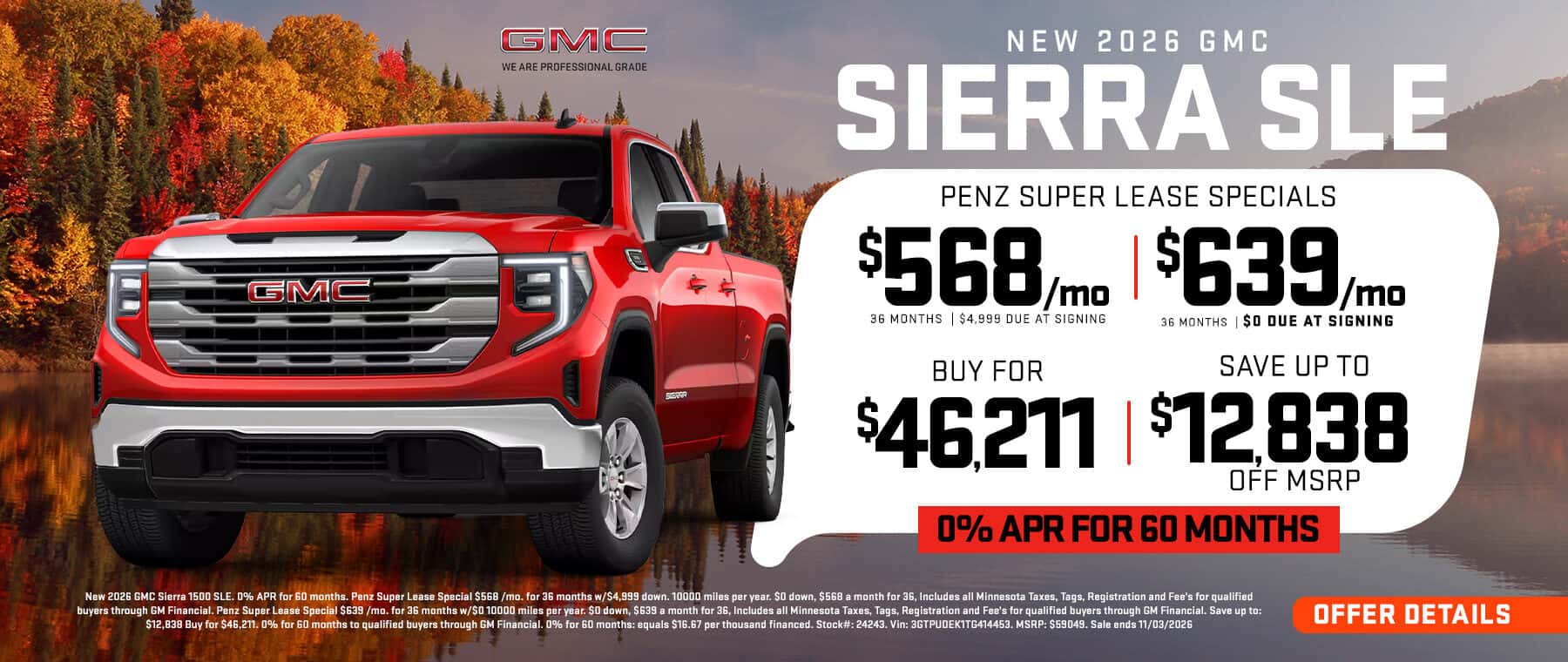 2026 GMC Sierra 1500 SLE | Penz Super Lease Special $568/mo. for 36 months w/$4,999 or $639/mo. for 36 months w/$0 down | Save up to $12,838 | Purchase for $46,211 | 0% APR for 60 months