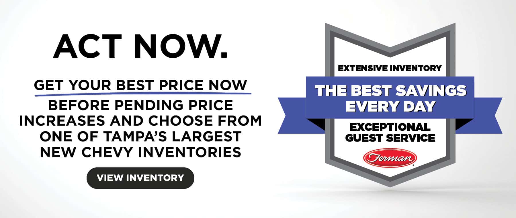 Extensive Inventory. Best Savings. Exceptional Guest Service.