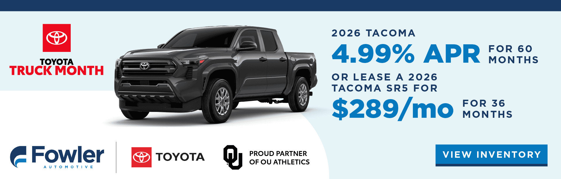 2026 Tacoma 4.99% APR for 60 months or Lease a 2026 Tacoma SR5 for $289/month for 36 months