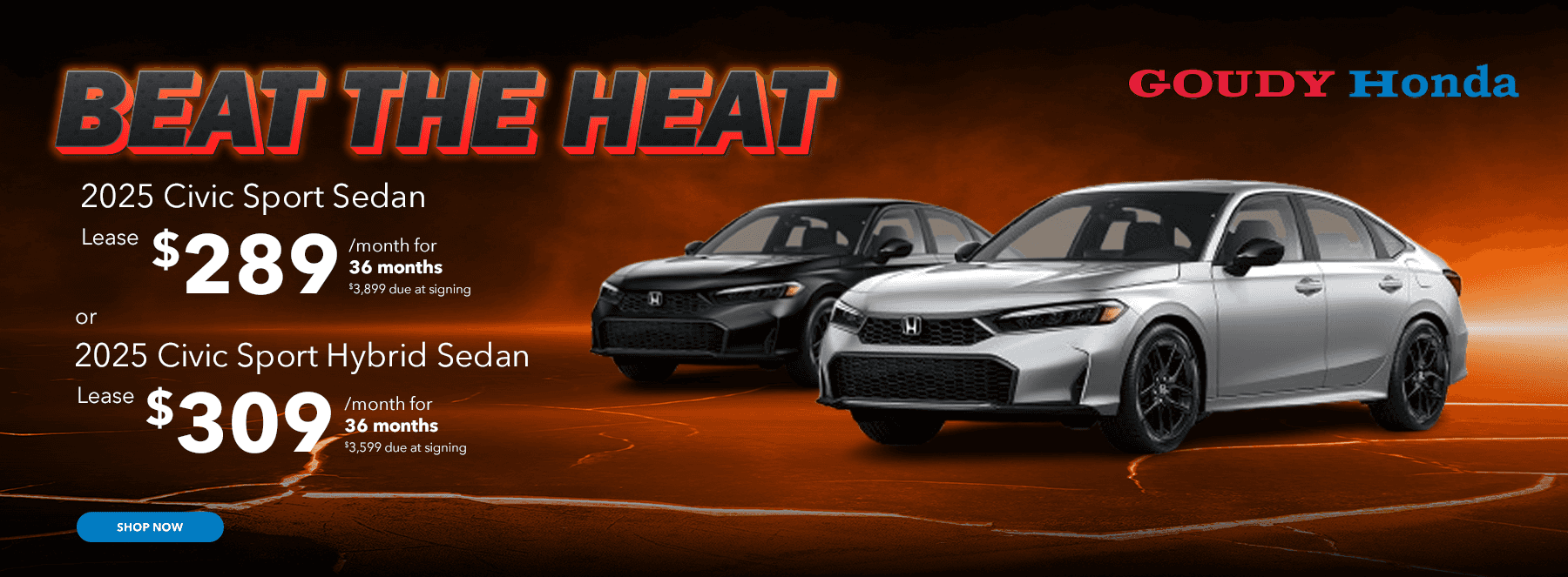 2025 Civic Sport Sedan Lease $289/mo for 36 mos $3,899 due at signing Or 2025 Civic Sport Hybrid Sedan Lease $309/mo for 36 mos $3,599 due at signing