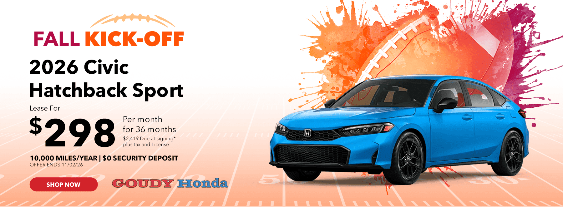 2026 HONDA CIVIC SPORT SEDAN Subtext $289/MO + TAX | 36 MONTHS $2,410 DUE AT SIGNING + TAX & LICENSE 10,000 MILES/YEAR | $0 SECURITY DEPOSIT TSRP $27,890 Offer Ends 11/02/26