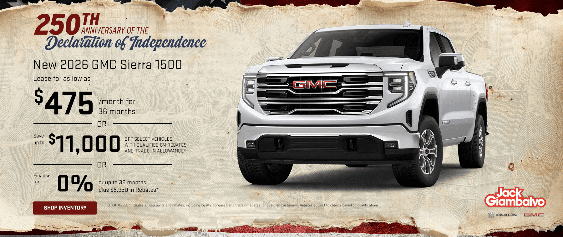 New 2026 GMC Sierra 1500 Subtext: Lease for as low as $475/month for 36 months -or- Save up to $11,000 off select vehicles with Qualified GM Rebates and trade-in allowance* -or- Finance for 0% for up to 36 months plus $5,250 in Rebates*