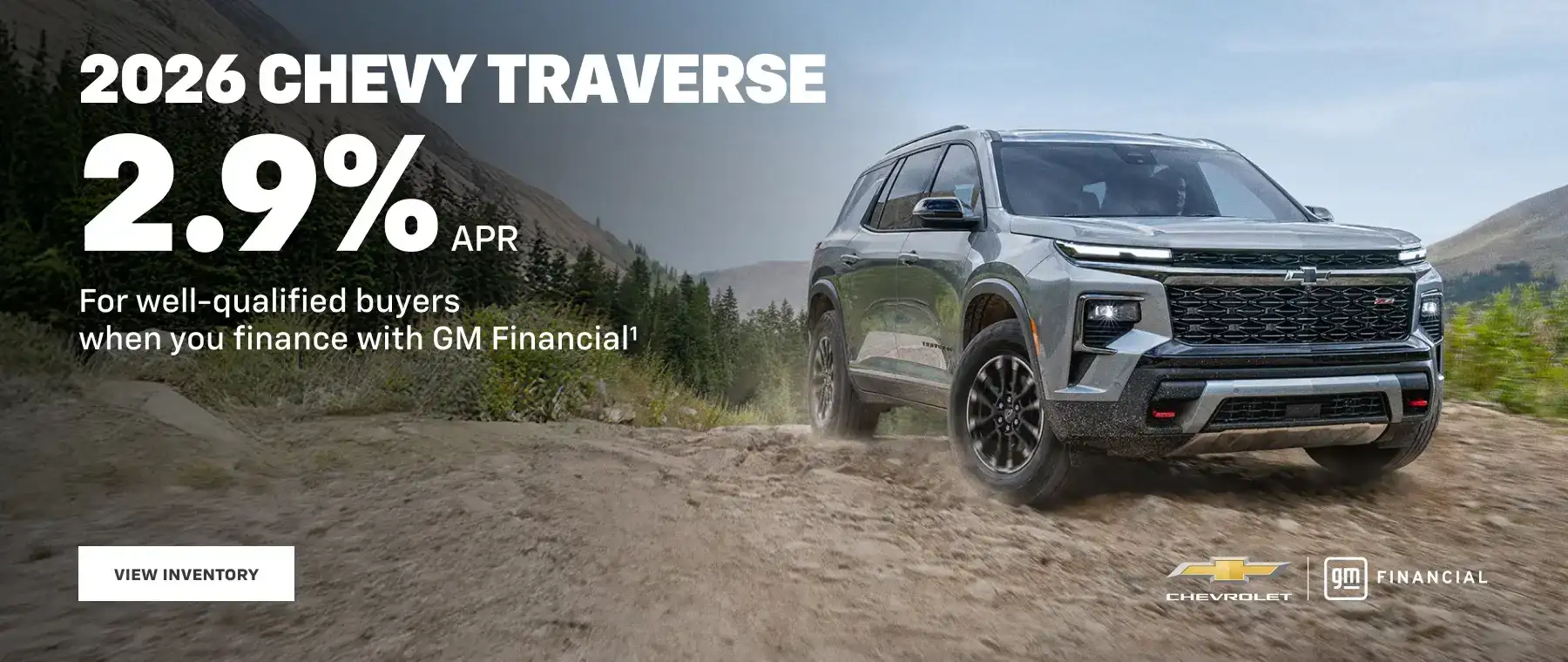2026 Chevy Traverse. 2.9% APR for well-qualified buyers when you finance with GM Financial.