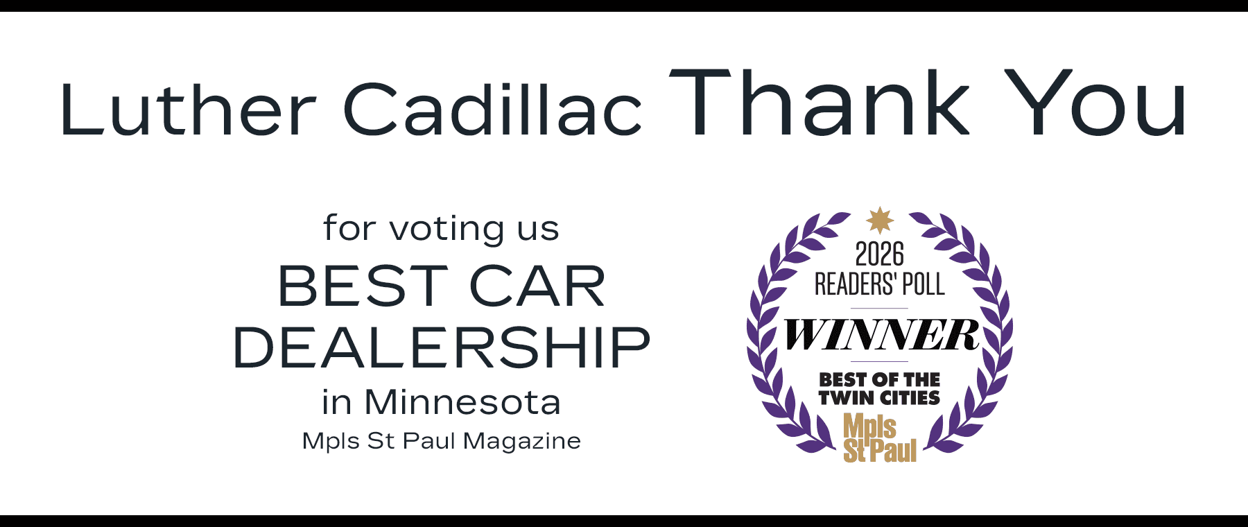 LutherAuto.com THANK YOU! for voting us BEST CAR DEALERSHIP in Minnesota Mpls St Paul Magazine