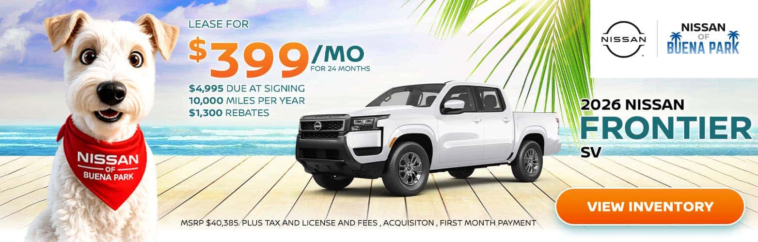 LEASE FOR $399/mo FOR 24 MONTHS $4,995 DUE AT SIGNING 10,000 MILES PER YEAR $1,300 REBATES NISSAN NISSAN BUENA PARK 2026 NISSAN FRONTIER SV VIEW INVENTORY