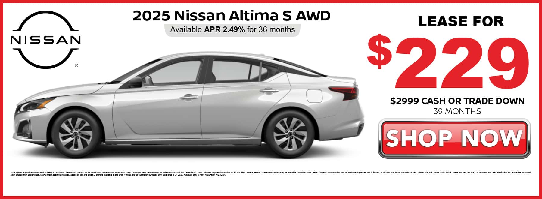 Lease the 2025 Nissan Altima S for $229 per month with $2,99 cash or trade down for 39 months
