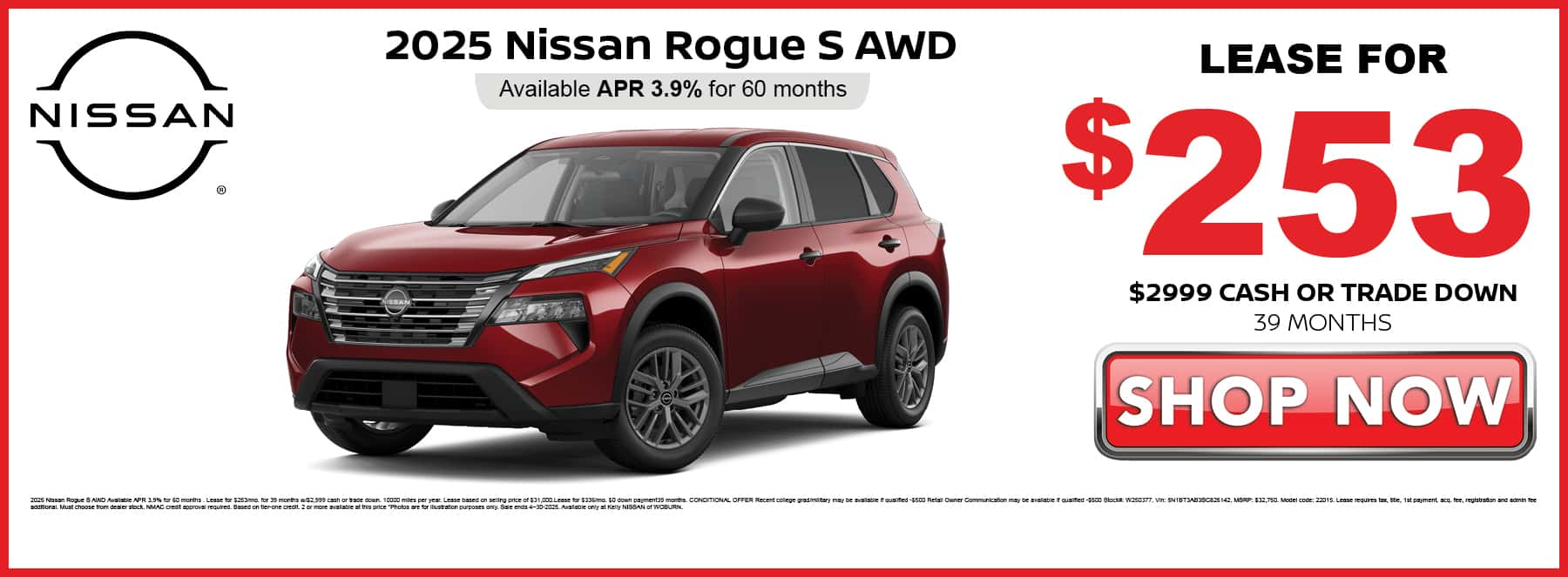 Lease the 2025 Nissan Rogue S for $253 per month with $2,999 cash or trade down for 39 months