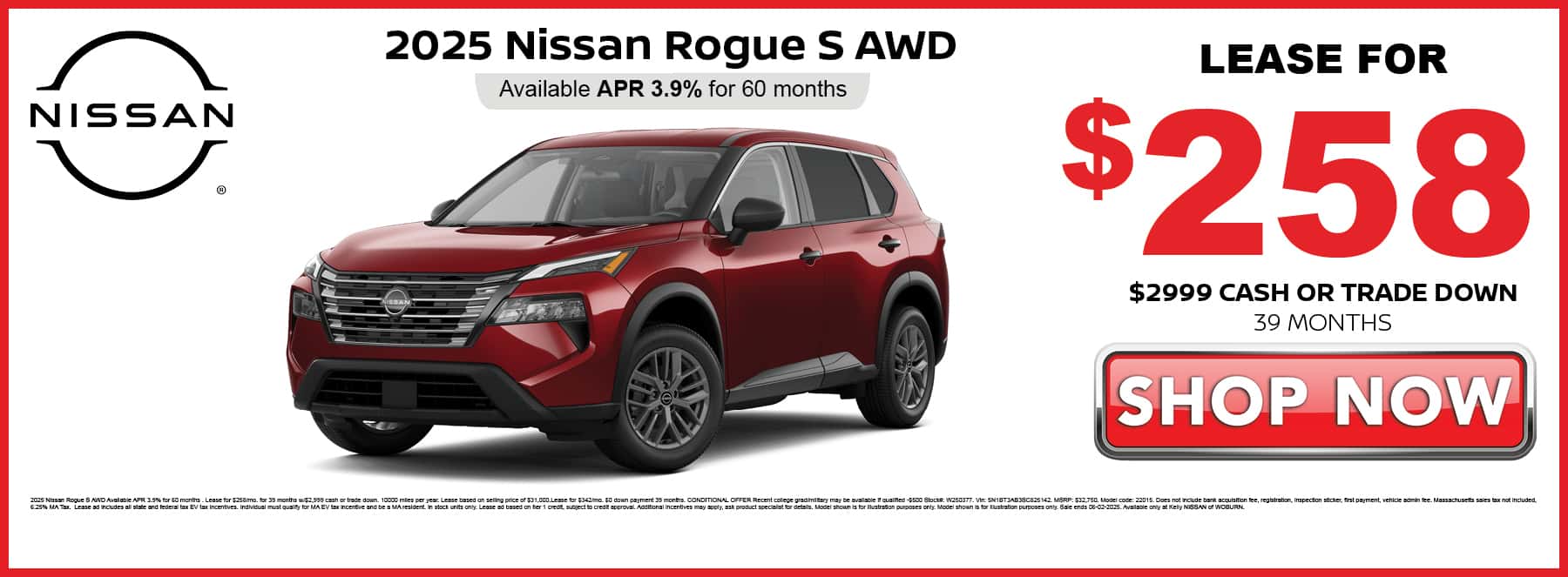 Lease the 2025 Nissan Rogue S for $258 per month with $2,999 cash or trade down for 39 months