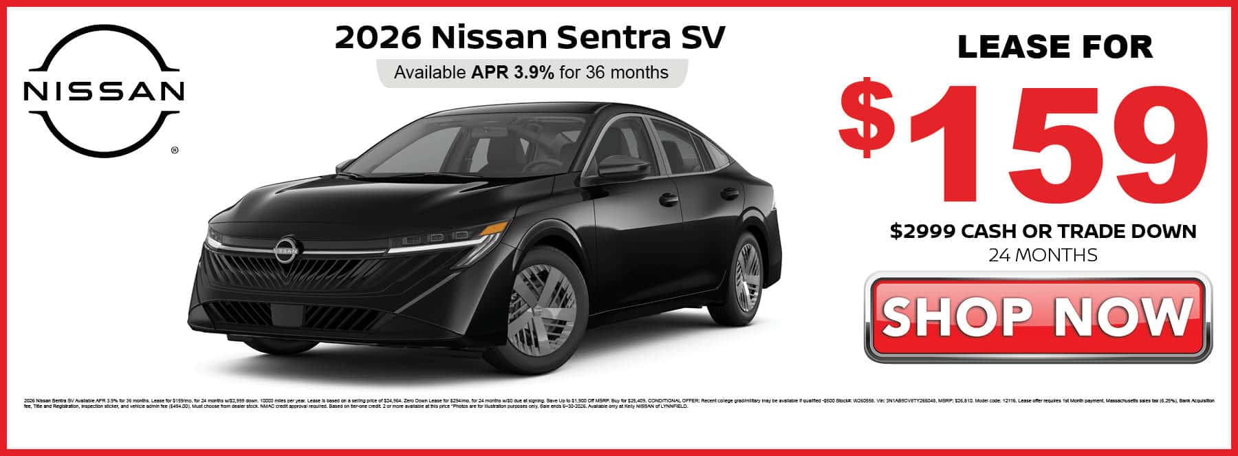 Lease the 2026 Nissan Sentra SV for $159 per month with $2999 cash or trade down for 24 months