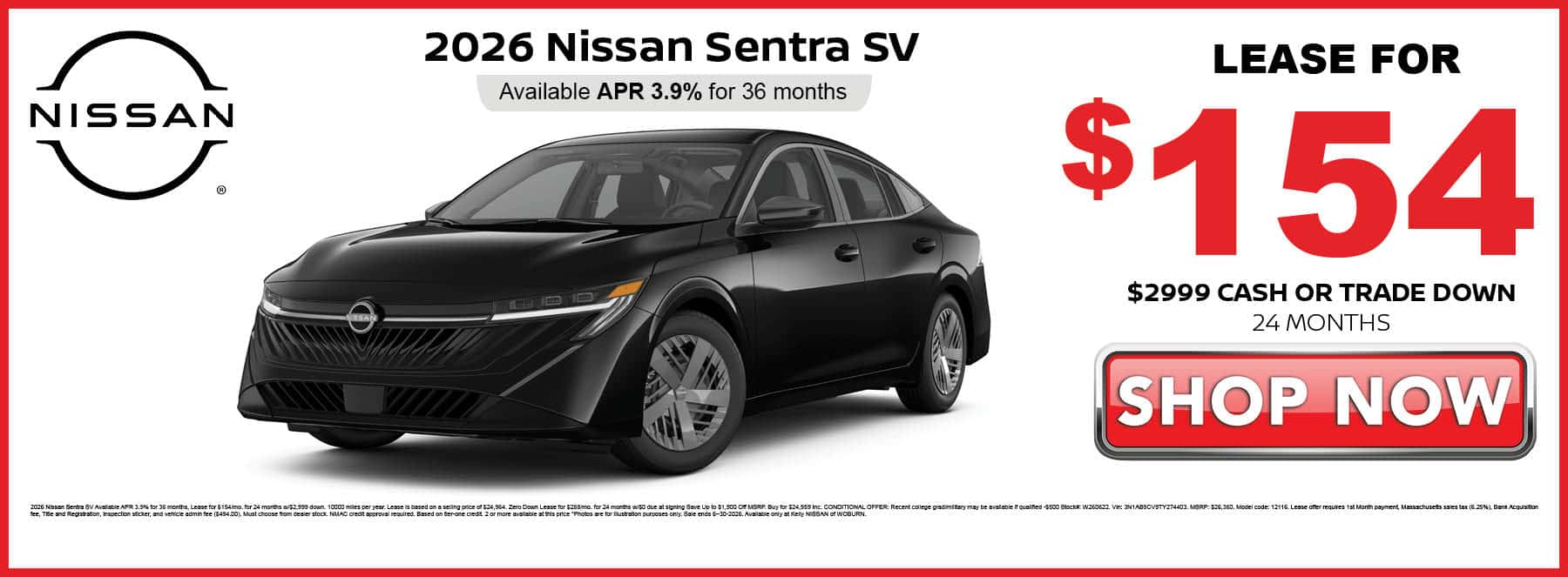 Lease the 2026 Nissan Sentra SV for $154 per month with $2999 cash or trade down for 24 months